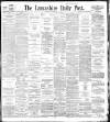 Lancashire Evening Post Wednesday 09 December 1896 Page 1