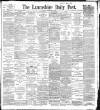 Lancashire Evening Post Saturday 26 December 1896 Page 1