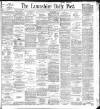 Lancashire Evening Post Monday 04 January 1897 Page 1