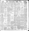Lancashire Evening Post Saturday 09 January 1897 Page 1