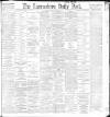 Lancashire Evening Post Friday 12 February 1897 Page 1