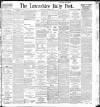 Lancashire Evening Post Wednesday 03 March 1897 Page 1