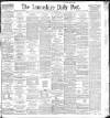 Lancashire Evening Post Monday 08 March 1897 Page 1