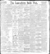 Lancashire Evening Post Wednesday 31 March 1897 Page 1