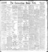Lancashire Evening Post Wednesday 07 April 1897 Page 1