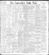 Lancashire Evening Post Thursday 13 May 1897 Page 1
