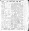 Lancashire Evening Post Thursday 29 July 1897 Page 1