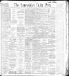 Lancashire Evening Post Saturday 03 July 1897 Page 1