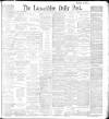 Lancashire Evening Post Thursday 22 July 1897 Page 1