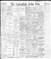 Lancashire Evening Post Tuesday 14 September 1897 Page 1