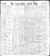 Lancashire Evening Post Tuesday 21 September 1897 Page 1