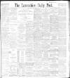 Lancashire Evening Post Wednesday 22 September 1897 Page 1