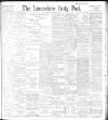 Lancashire Evening Post Wednesday 27 October 1897 Page 1