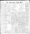 Lancashire Evening Post Saturday 13 November 1897 Page 1