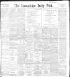 Lancashire Evening Post Monday 15 November 1897 Page 1