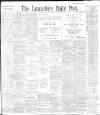 Lancashire Evening Post Wednesday 24 November 1897 Page 1