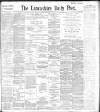 Lancashire Evening Post Wednesday 01 December 1897 Page 1