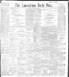 Lancashire Evening Post Friday 10 December 1897 Page 1