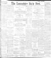 Lancashire Evening Post Thursday 06 January 1898 Page 1
