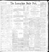 Lancashire Evening Post Monday 17 January 1898 Page 1