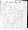 Lancashire Evening Post Thursday 20 January 1898 Page 1