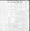 Lancashire Evening Post Friday 21 January 1898 Page 1