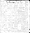Lancashire Evening Post Saturday 22 January 1898 Page 1