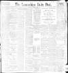 Lancashire Evening Post Saturday 05 February 1898 Page 1