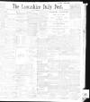 Lancashire Evening Post Friday 11 February 1898 Page 1