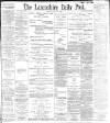 Lancashire Evening Post Thursday 10 March 1898 Page 1