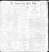 Lancashire Evening Post Saturday 19 March 1898 Page 1