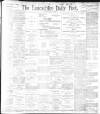 Lancashire Evening Post Thursday 30 June 1898 Page 1