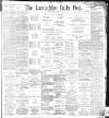Lancashire Evening Post Friday 08 July 1898 Page 1