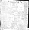 Lancashire Evening Post Saturday 30 July 1898 Page 1