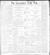 Lancashire Evening Post Thursday 18 August 1898 Page 1