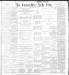 Lancashire Evening Post Friday 26 August 1898 Page 1