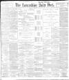 Lancashire Evening Post Thursday 01 September 1898 Page 1