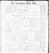 Lancashire Evening Post Tuesday 20 September 1898 Page 1