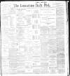 Lancashire Evening Post Tuesday 15 November 1898 Page 1