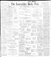 Lancashire Evening Post Saturday 24 December 1898 Page 1