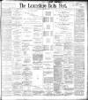 Lancashire Evening Post Saturday 07 January 1899 Page 1