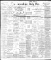 Lancashire Evening Post Friday 20 January 1899 Page 1
