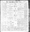 Lancashire Evening Post Saturday 04 February 1899 Page 1