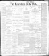 Lancashire Evening Post Tuesday 09 May 1899 Page 1