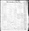 Lancashire Evening Post Friday 28 July 1899 Page 1
