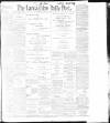 Lancashire Evening Post Tuesday 15 August 1899 Page 1