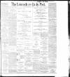 Lancashire Evening Post Wednesday 16 August 1899 Page 1