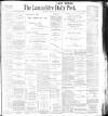 Lancashire Evening Post Tuesday 29 August 1899 Page 1