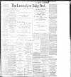Lancashire Evening Post Monday 18 September 1899 Page 1
