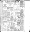 Lancashire Evening Post Monday 12 February 1900 Page 1